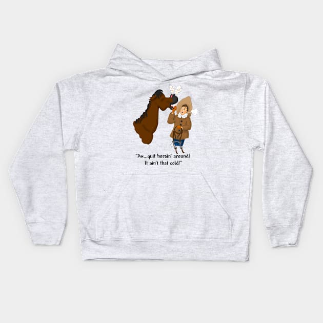 horsin around Kids Hoodie by FreeSpirit1